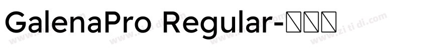 GalenaPro Regular字体转换